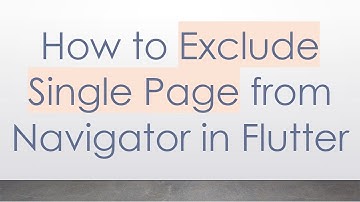 How to Exclude Single Page from Navigator in Flutter