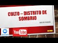 CULTO - DISTRITO DE SOMBRIO [28/02/2021]