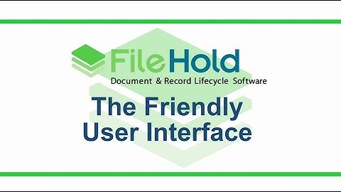 FileHold - The Friendly Software Interface