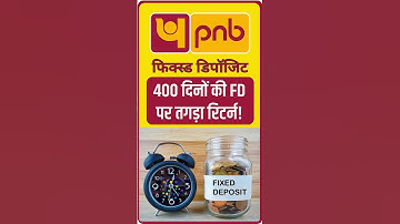 Punjab National Bank - PNB Fixed Deposit: Know how much return you will get on 400 days FD?
