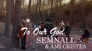 Semnall & Ami - To Our God | 4K Cover |