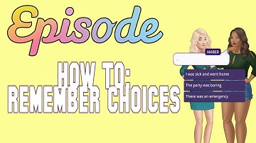 Episode: MAKING & REMEMBERING CHOICES
