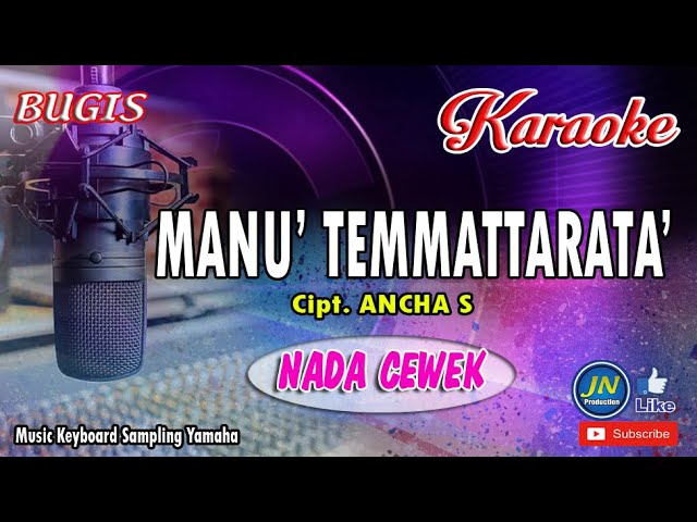 Manu Temmattarata_Bugis Karaoke Keyboard Tanpa Vocal_Nada Cewek_ Cipt.  Ancha.S class=