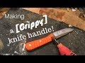 Texturing A Knife Handle