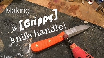 Texturing A Knife Handle