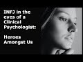 INFJ in the eyes of a clinical psychologist the heroes amongst us