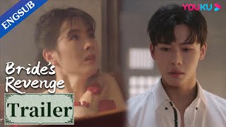 EP19-20 Trailer: He walks into his sister-in-law also his ex bathing | Bride's Revenge | YOUKU Resimi