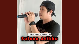 Download Lagu Sulona Atikku MP3 Download Lagu Sulona Atikku MP3