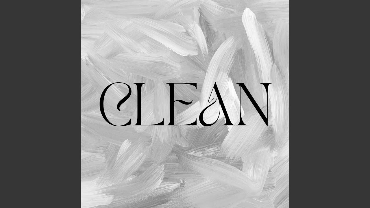 Ver Clean en YouTube Ver Clean en YouTube