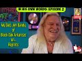 Capture de la vidéo My Dad (Jim Dandy Of Black Oak Arkansas) On Regrets... & Decisions.