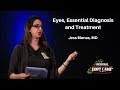 Eyes, Essential Diagnosis and Treatment | The EM Boot Camp Course