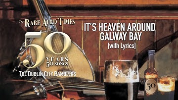 Thumbnail of It's Heaven Around Galway Bay - The Dublin City Ramblers [with Lyrics]
