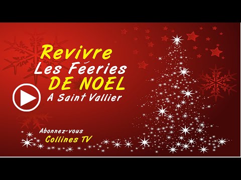 LES FEERIES DE NOEL A SAINT VALLIER 2021