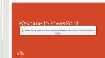 How to Fix PowerPoint Can’t Play the Audio File Issues