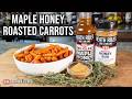 Maple Honey Roasted Carrots | Heath Riles BBQ