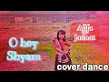 O hey shyam tomare ami cover dance         afifa jannat