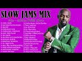 BEST 90S SLOW JAMS MIX - Keith Sweat, Boyz II Men , R. Kelly , Tevin Campbell , Jodeci & More