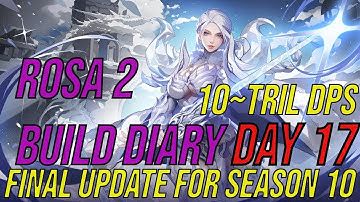 [Torchlight Infinite Overrealm] Rosa 2 Build Diary Day 17 (10T dps, final update)