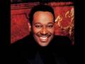 Luther Vandross Since I lost my baby