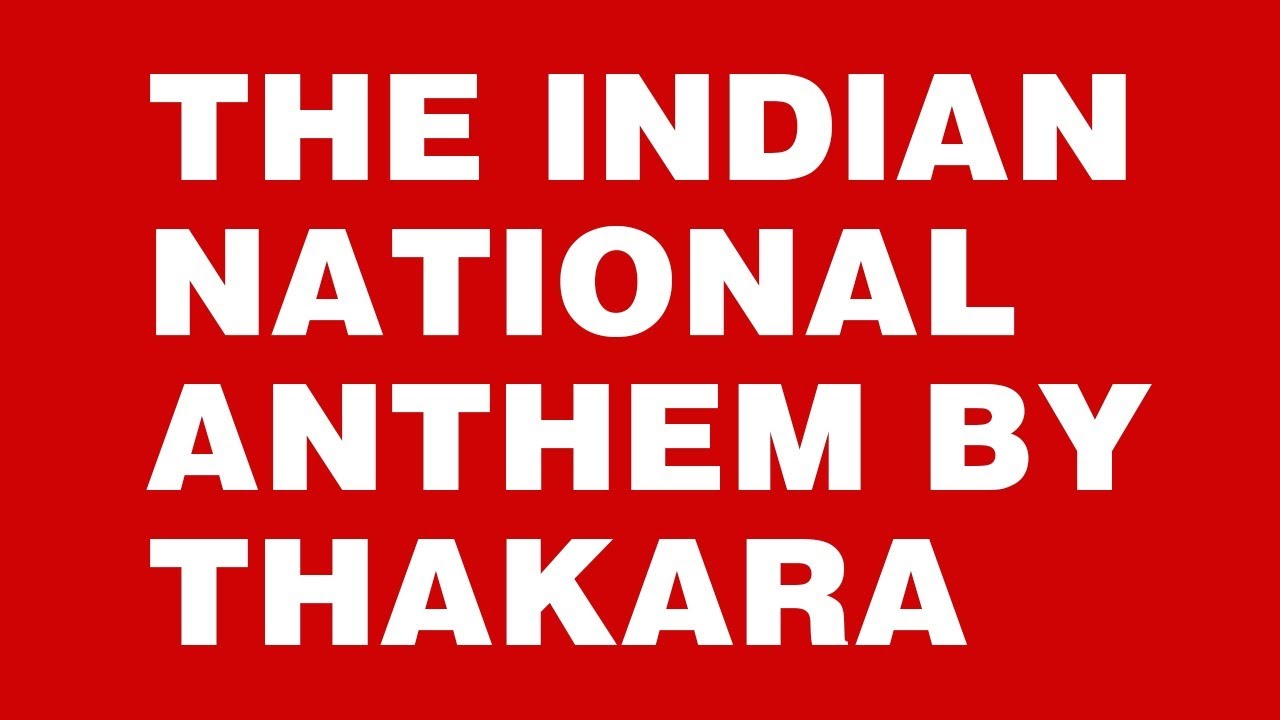 Jana Gana Mana | THAKARA | The Indian National Anthem