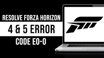 How To Resolve Forza Horizon 4 & 5 Error Code E:0-0 (Tutorial)