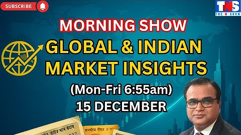 Indian Market Today | Global & Indian Markets Update – Dec 15, 2025