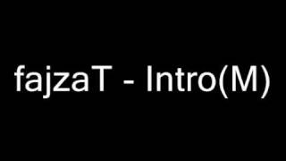 fajzat - Intro(m)