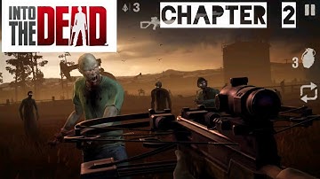 Into the Dead 2_ Gameplay Walkthrough part 2 Chapter 2 (Android iOS) #youtube #gaming