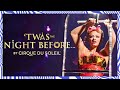 'TWAS the Night Before... Official Trailer | Cirque du Soleil