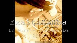 Exaltasamba um minuto letra + video 2010 Exclusivo
