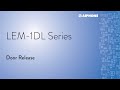 LEM-1DL Series Door release