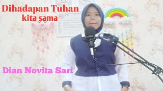 DIAN NOVITA SARI - DIHADAPAN TUHAN KITA SAMA [Official Music Video]