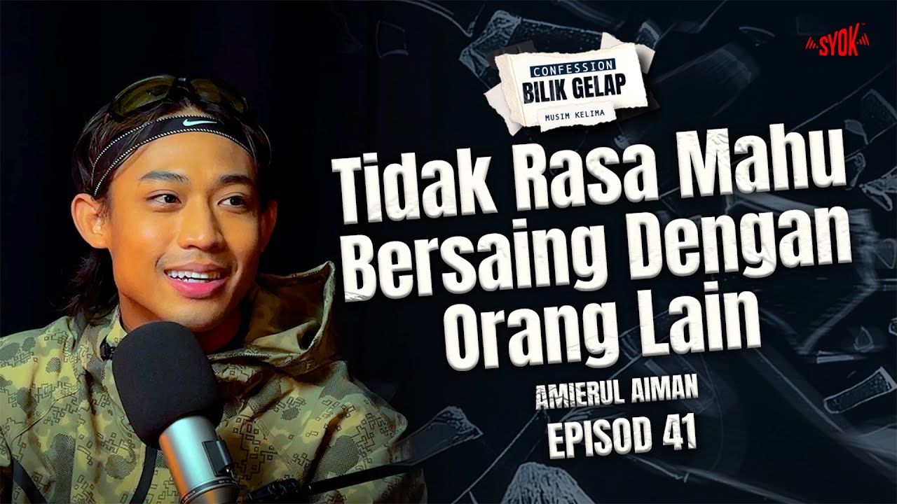 Saya Tak Pernah Rasa Nak Bersaing Dengan Artis Lain – Mierul Aiman | Confession Bilik Gelap S5EP41