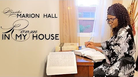 Minister Marion Hall - Room In My House