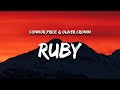 Connor Price &amp; Oliver Cronin - Ruby (Lyrics)