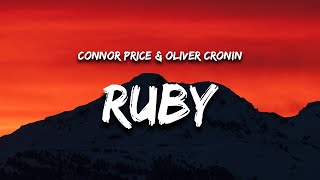 Connor Price & Oliver Cronin - Ruby (Lyrics)