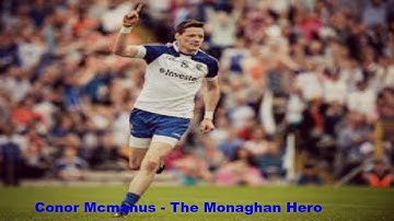 Conor Mcmanus - The Monaghan Hero