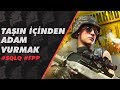 TAŞIN İÇİNDEN ADAM VURMAK - #SOLO #FPP