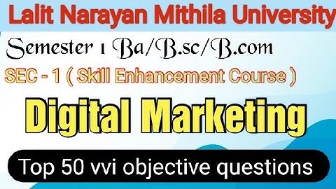 Lnmu Semester 1 Digital marketing vvi objective questions || Bcom/Bsc/Ba ||