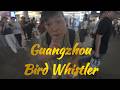 BEIJING ROAD PEDESTRIAN ST GUANGZHOU CHINA BIRD WHISTLER