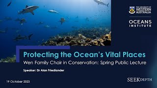 Protecting The Oceans Vital Places