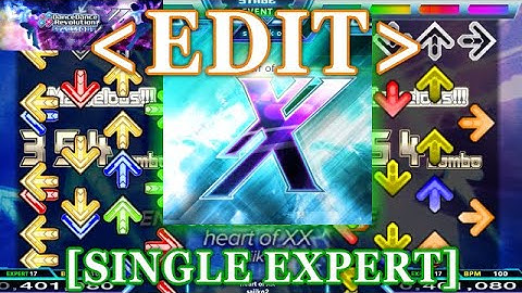 【DDR XX EDIT】 heart of XX [SINGLE EXPERT] Lv.17