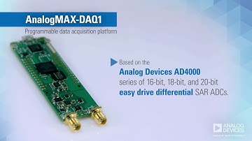 Introducing AnalogMAX-DAQ1 & AnalogMAX-DAQ2 from Analog Devices