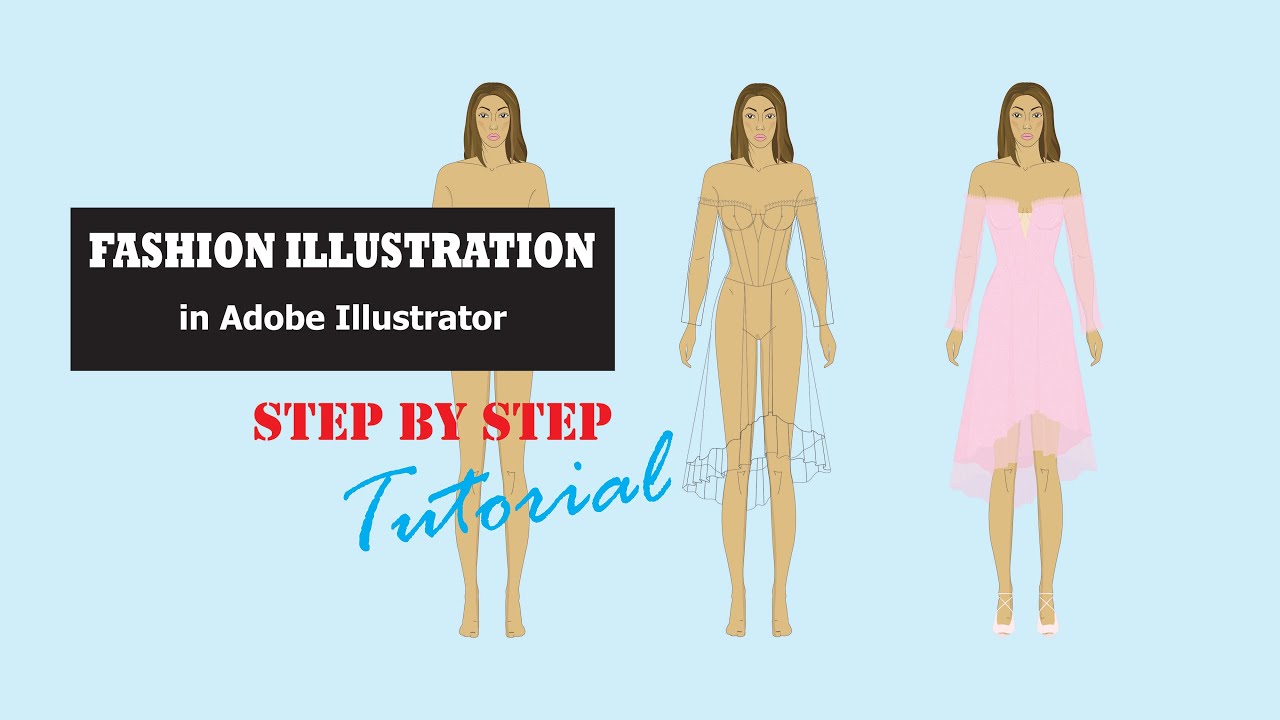 Digital Fashion Illustration in Adobe Illustrator Step-By-Step Tutorial ...