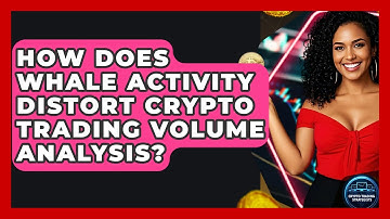 How Does Whale Activity Distort Crypto Trading Volume Analysis? - Crypto Trading Strategists