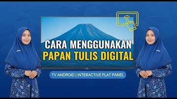 Tutorial Lengkap Cara Penggunnaan Papan Tulis Digital di TV Android (Interactive Flat Panel)