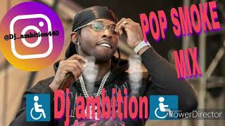 Pop Smoke Mix- Dj Ambition