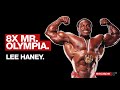 Lee "Hercules" Haney: 8x Mr. Olympia and One of the Greatest Bodybuilders of All Time