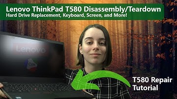 Lenovo Thinkpad T580 Teardown/Disassembly | Hard Drive / RAM / Battery / Screen / Keyboard / + More!