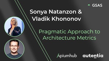 Pragmatic Approach to Architecture Metrics - Sonya y Vladik - GSAS 22